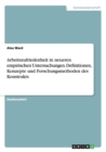 Arbeitszufriedenheit in Neueren Empirischen Untersuchungen. Definitionen, Konzepte Und Forschungsmethoden Des Konstrukts - Book