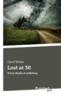 Lost at 30 : Every shade of suffering - Book