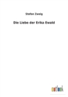 Die Liebe Der Erika Ewald - Book