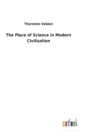 The Place of Science in Modern Civilisation - Book