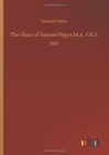 The Diary of Samuel Pepys M.A. F.R.S. - Book
