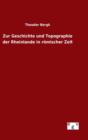 Zur Geschichte und Topographie der Rheinlande in romischer Zeit - Book
