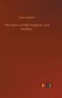 The Vision or Hell, Purgatory, and Paradise - Book