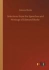 Selections from the Speeches and Writings of Edmund Burke - Book