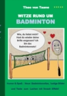 Witze rund um Badminton : Humor & Spass: Neue Badmintonwitze, lustige Bilder und Texte zum Lachen mit Smash Effekt! - Book
