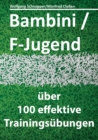 Bambini/F-Jugend : uber 100 effektive Trainingsubungen - Book