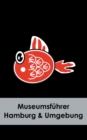 Museumsfuhrer Hamburg & Umgebung - Book