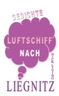 Luftschiff nach Liegnitz : Gedichtauswahl - Book