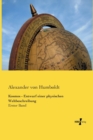 Kosmos - Entwurf einer physischen Weltbeschreibung : Erster Band der gesammelten Werke von Alexander von Humboldt - Book