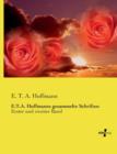 E.T.A. Hoffmanns gesammelte Schriften : Erster und zweiter Band - Book