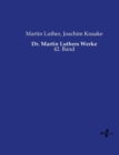 Dr. Martin Luthers Werke : 42. Band - Book
