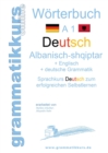 Woerterbuch Deutsch - Albanisch - Englisch A1 : Lernwortschatz A1 fur Deutschkurs TeilnehmerInnen aus Albanien, Kosovo, Mazedonien, Serbien... - Book