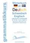 Woerterbuch A1 Deutsch - Schwedisch - Englisch : Lernwortschatz A1 Sprachkurs Deutsch zum erfolgreichen Selbstlernen fur TeilnehmerInnen aus Schweden - Book