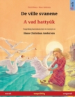 De ville svanene - A vad hattyuk (norsk - ungarsk) - Book