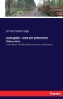 Das Kapital - Kritik der politischen Oekonomie : Erster Band - Der Produktionsprozess des Kapitals - Book