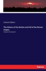 The History of the Decline and Fall of the Roman Empire : Volume the Second - Book
