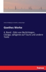 Goethes Werke : 4. Band - Goetz von Berlichingen, Clavigo, Iphigenie auf Tauris und andere Texte - Book