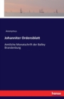 Johanniter Ordensblatt : Amtliche Monatschrift der Balley Brandenburg - Book