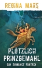 Ploetzlich Prinzgemahl - Book