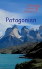 Patagonien : Mit Buenos Aires, Santagio de Chile und Valparaiso - Book