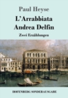 L'Arrabbiata / Andrea Delfin : Zwei Erzahlungen - Book