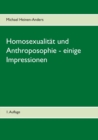 Homosexualitat und Anthroposophie - einige Impressionen : 2. erweiterte Auflage - Book