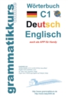 Woerterbuch C1 Deutsch - Englisch : Lernwortschatz Vorbereitung C1 Prufung TELC oder Goethe Institut - Book
