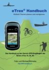 eTrex Handbuch : Einfach Touren planen und Navigieren - Book