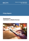 Designing for Interaction on Mobile Devices - Book