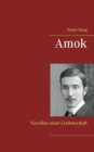 Amok : Novellen einer Leidenschaft - Book