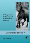 Bodenarbeit : Prufungswissen fur Theorie und Praxis, APO 2020 - Stufe 1 - Book