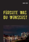 Furchte was Du wunschst - Book
