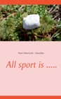 All sport is ..... - Book