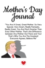 Mother's Day Journal : Fun Trump Message For Mother's Day Diary & Notepad - Great Motivation & Inspiration Journal Gift From The President For Mom To Write In Notes, 6x9 Lined Paper, 120 Pages Ruled - Book