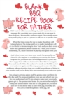 Blank BBQ Recipe Book For Father : Funny Father Cookbook Notepad Book - Parody Dad Gift Journal To Write In For Fathers With Temper, 6x9 Inches Paper With Black Lines, 120 Pages Ruled Diary For Dad, B - Book