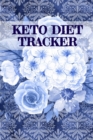 Keto Diet Tracker : Lose Weight With Ketosis Log Book Pages To Track Dieting Progress - Ketogenic Habit Tracking Grid Notebook - Book
