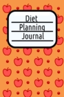 Diet Planning Journal : Un-dated Journal Notebook - Weigh Loss Goal Planner - 120 Pages 6 x 9 Inches Dieting Diary To Write In Secret Plan Of Action - Book