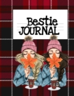 Bestie Journal : But I Think I Love Fall Most Of All...BFF Notebook Journaling Pages To Write In Shared Just Us Girls Memories, Conversations, OMG Moments, Sayings & Quotes During Autumn, Winter, Holi - Book