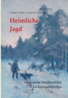 Heimliche Jagd : Historische Waldkonflikte im Kreisgebiet Olpe - Book