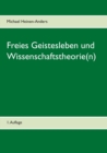 Freies Geistesleben und Wissenschaftstheorie(n) : 1. Auflage - Book