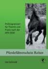 Pferdefuhrerschein Reiten : Prufungswissen fur Theorie und Praxis nach der APO 2020 - Book