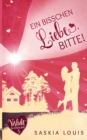 Ein bisschen Liebe, bitte! (Verliebt in Eden Bay 5) (Chick-Lit;Liebesroman) - Book