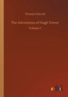 The Adventures of Hugh Trevor : Volume 1 - Book