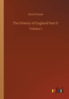 The History of England Part D : Volume 1 - Book