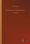 The History of England Part E : Volume 1 - Book