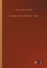 A Little Girl in Old New York - Book