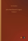 John Marchmont's Legacy : Volume 1 - Book