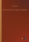 John Marchmont's Legacy (Complete) - Book