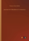 Journal of A Residence in America - Book