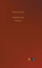 Anna St. Ives : Volume 1 - Book